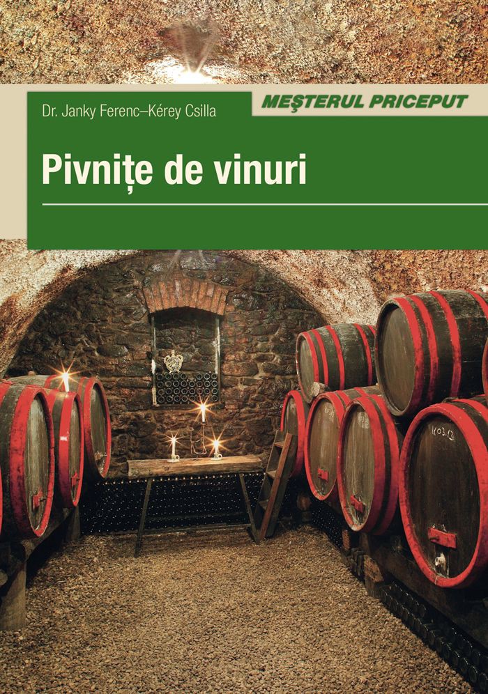 Pivnite de vinuri de Janky Ferenc (Editura Casa, 2015)