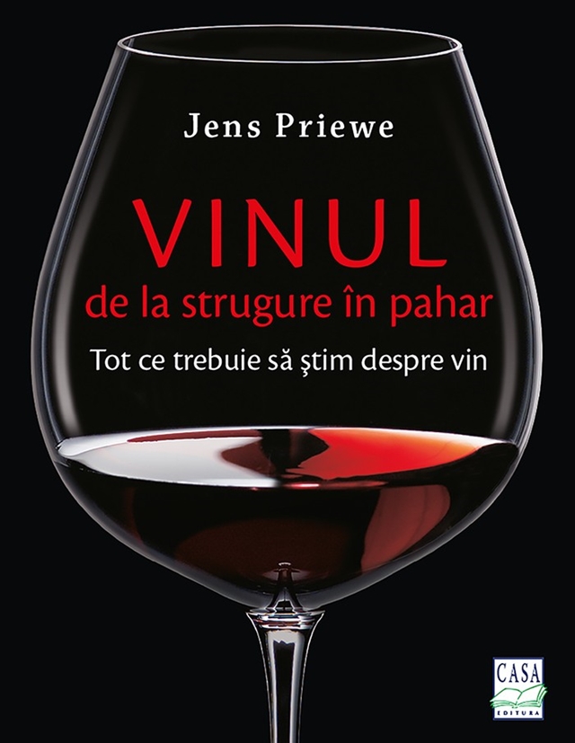Vinul de la strugure in pahar de Jens Priewe [Concurs / Giveaway]